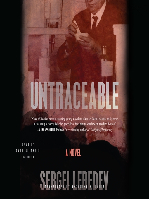 Title details for Untraceable by Sergei Lebedev - Available